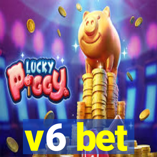 v6 bet